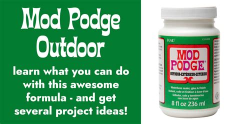 modge podge for outdoor use